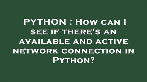 Python code to check for available network connection